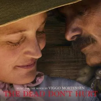 Zahraniční hudba CD Viggo Mortensen: Dead Don't Hurt (music From The Movie) 2024