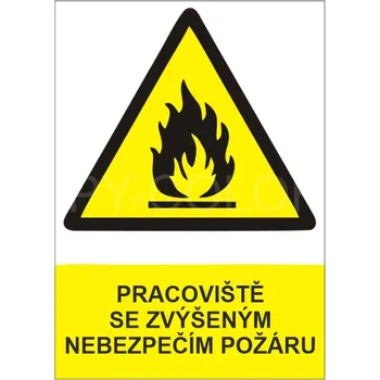 Samolepící etiketa PRACOVIŠTĚ SE ZVÝŠENÝM NEBEZPEČÍM POŽÁRU - PVC Samolepka - A6, A5, A4