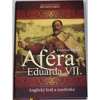Kaplan Krystyna - Aféra Eduarda VII.