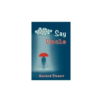 Cizojazyčná kniha Say Uncle - Stewart, Garland