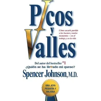 Cizojazyčná kniha Picos y valles (Peaks and Valleys; Spanish edition - Johnson, Spencer, M.D.