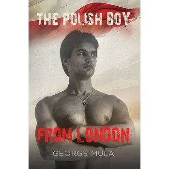 Cizojazyčná kniha Polish Boy from London - Mula, George
