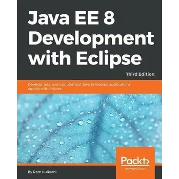 Cizojazyčná kniha Java EE 8 Development with Eclipse - Kulkarni, Ram