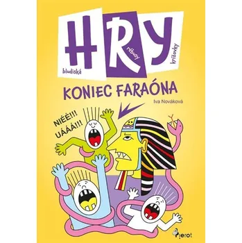 Bystrá hlava Koniec faraóna - Iva Nováková