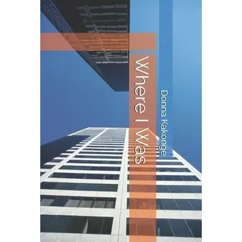 Cizojazyčná kniha Where I Was - Kakonge, Donna