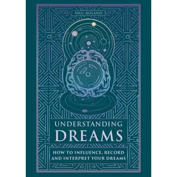Cizojazyčná kniha Understanding Dreams - Roland, Paul
