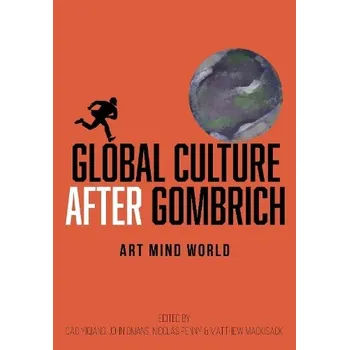 Cizojazyčná kniha Global Culture after Gombrich
