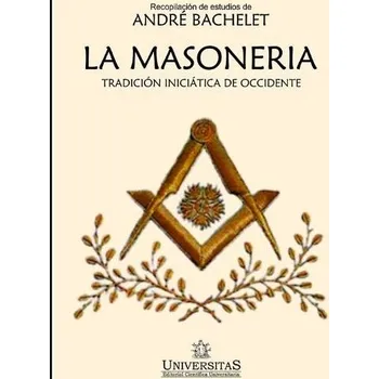 Cizojazyčná kniha masoneria - Bachelet, Andre