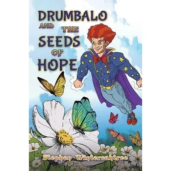 Cizojazyčná kniha Drumbalo and the Seeds of Hope - Winteroaktree, Stephen
