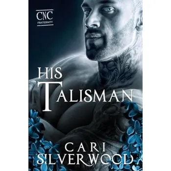 Cizojazyčná kniha His Talisman - Silverwood, Cari