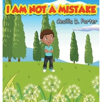 Cizojazyčná kniha I Am Not a Mistake! - Porter, Cecilia D