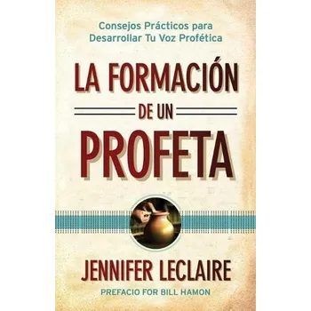 Cizojazyčná kniha Formacion de un Profeta - LeClaire, Jennifer