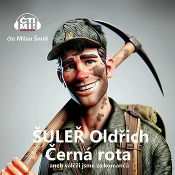 Černá rota aneb Válčili jsme za komančů Audiokniha