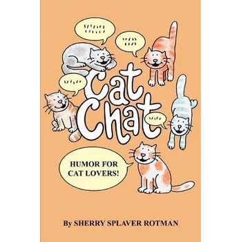 Cizojazyčná kniha Cat Chat - Rotman, Sherry Splaver