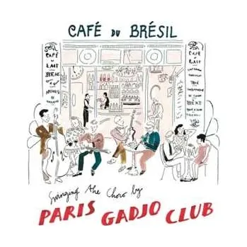 Zahraniční hudba CD Paris Gadjo Club: Café Du Brésil 2018