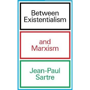 Cizojazyčná kniha Between Existentialism and Marxism
