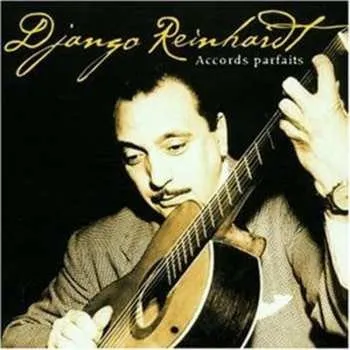 Zahraniční hudba CD Django Reinhardt: Accords Parfaits 2018
