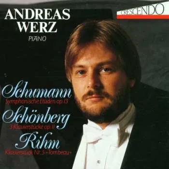 Zahraniční hudba CD Andreas Werz: Schumann / Schoenberg / Rihm 1995