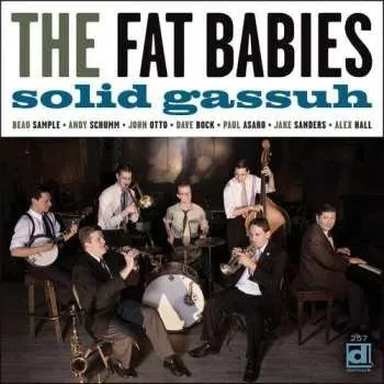 Zahraniční hudba CD The Fat Babies: Solid Gassuh 2016