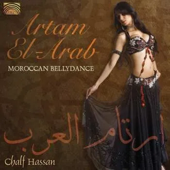 Zahraniční hudba CD Chalf Hassan: Artam El-Arab - Maroccan Bellydance 2007