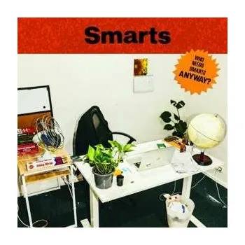Zahraniční hudba LP Smarts: Who Needs Smarts, Anyway? 2020