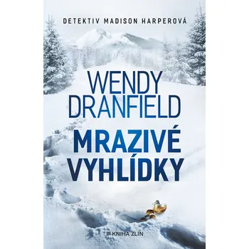 Kniha Mrazivé vyhlídky (5) - Wendy Dranfield (E-Kniha)