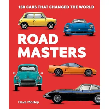 Umění Road Masters: 150 Cars That Changed the World