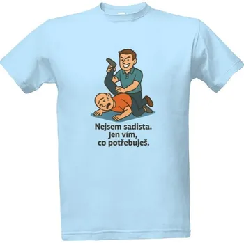 Tričko s potiskem Fyzioterapeut - nejsem sadista pánské