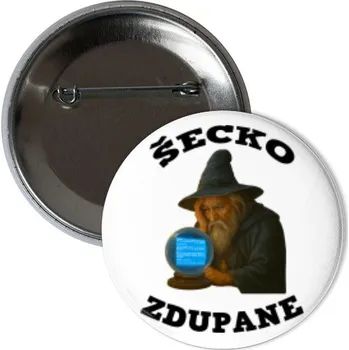 Odznáček s potiskem Šecko zdupane placka