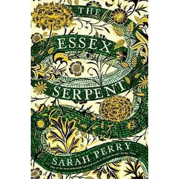 Cizojazyčná kniha The Essex Serpent : The number one bestseller and British Book Awards Book of the Year