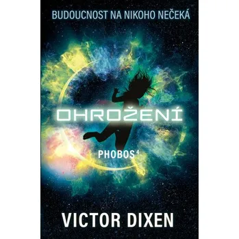 Ohrožení - Victor Dixen