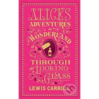 Alice´s Adventures in Wonderland and Through the Looking-Glass - Lewis Carroll Folio