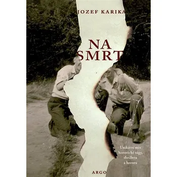 Kniha Na smrt - Jozef Karika [E-kniha]