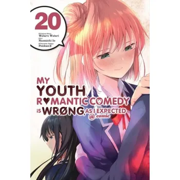 Cizojazyčná kniha My Youth Romantic Comedy Is Wrong, As I Expected @ comic, Vol. 20 (manga) - Ward, Jennifer a Io, Naomichi a 8, Ponkan a Watari, Wataru