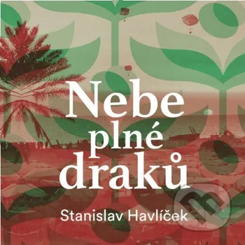 Nebe plné draků - Stanislav Havlíček Tympanum