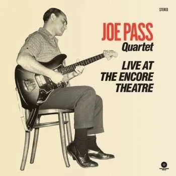 Zahraniční hudba LP Joe Pass Quartet: Live At Encore Theatre LTD 2018 180g Vinyl Limited Edition