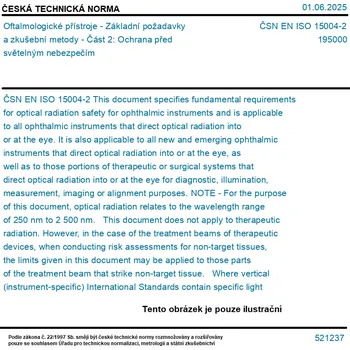 ČSN EN ISO 15004-2 - Oftalmologické přístroje - Základní požadavky a zkušební metody - Část 2: Ochrana před světelným nebezpečím - Tisk