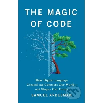 The Magic of Code - Arbesman, Samuel