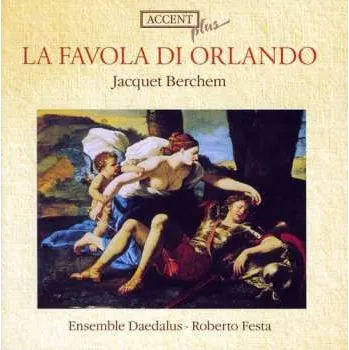 Zahraniční hudba CD Ensemble Daedalus: La Favola Di Orlando 2011