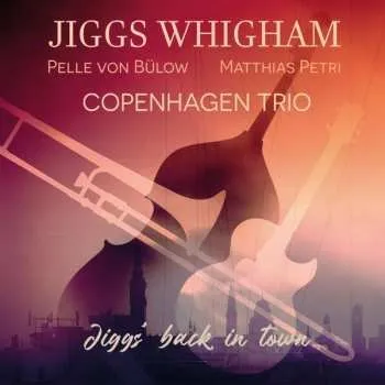 Zahraniční hudba CD Jiggs Whigham: Jiggs’ Back In Town 2022