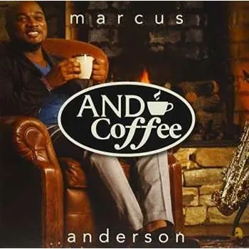 Zahraniční hudba CD Marcus Anderson: And Coffee 2015