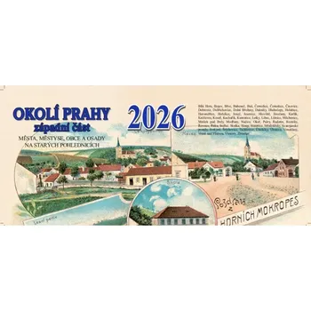 Kalendář OKOLÍ PRAHY ZÁPADNÍ ČÁST 2026 STOLNÍ KALENDÁŘ