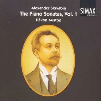 Zahraniční hudba CD Scriabin / Austbo: V.1: Piano Sonatas - Nos 1 4 5 7 9 2009