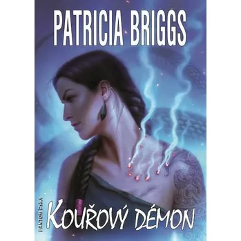 Kniha Kouřový démon [E-kniha] - Patricia Briggs