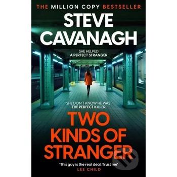 Beletrie pro dospělé Two Kinds of Stranger - Steve Cavanagh Headline Publishing Group