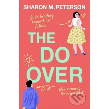 The Do-Over - Sharon M. Peterson Bookouture