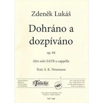 Zdeněk Lukáš: Dohráno a dozpíváno op. 84