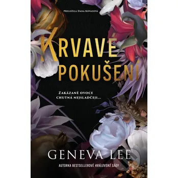 Krvavé pokušení: Zakázané ovoce chutná…
