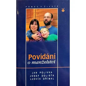 Duchovní literatura Povídání o manželství (Psychologická a teologická perspektiva)