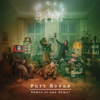 Česká hudba Furt rovně: Vemte si nás domu! - CD